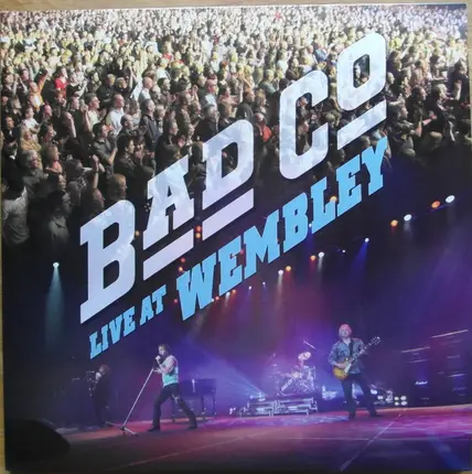 Bad Company - Live at Wembley