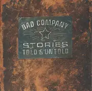 CD - Bad Company - Stories Told & Untold