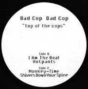 Bad Cop Bad Cop - TOP OF THE COPS