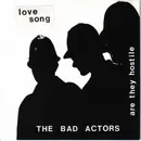 7inch Vinyl Single - Bad Actors - Are They Hostile