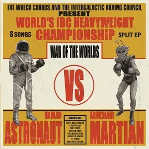 Bad Astronaut/Armchair Martian - War Of The Worlds(12" Split Ep)