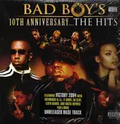 Bad Boy - Bad Boy's 10th Anniversary...The Hits