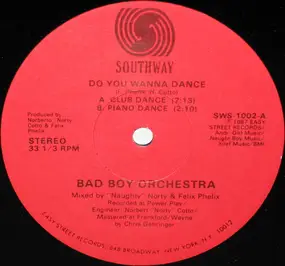 Bad Boy Orchestra - Do You Wanna Dance