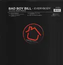 12inch Vinyl Single - Bad Boy Bill Featuring Alex Peace - Everybody
