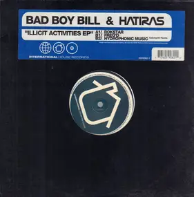 Bad Boy Bill - Illicit Activities EP