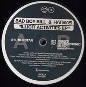 EP - Bad Boy Bill & Hatiras - Illicit Activities EP