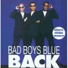 Bad Boys Blue - Back
