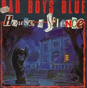 12inch Vinyl Single - Bad Boys Blue - House Of Silence