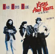 Bad Boys Blue - Kisses And Tears (My One And Only)