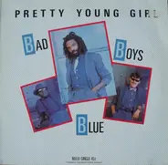 Bad Boys Blue - Pretty Young Girl