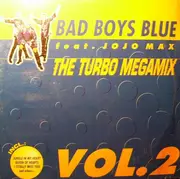 12'' - Bad Boys Blue - The Turbo Megamix Vol. 2