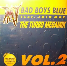 Bad Boys Blue - The Turbo Megamix