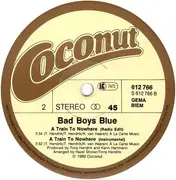 12inch Vinyl Single - Bad Boys Blue - A Train To Nowhere
