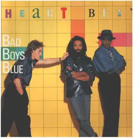 Bad Boys Blue - Heart Beat