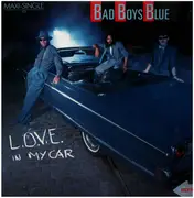 12inch Vinyl Single - Bad Boys Blue - L.O.V.E. In My Car