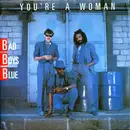 7inch Vinyl Single - Bad Boys Blue - You're A Woman