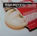 12'' - Bad Boyz DJ Team - For Your Love / Rock The Mic
