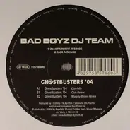 Bad Boyz DJ Team - Ghostbusters '04