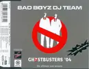 CD Single - Bad Boyz DJ Team - Ghostbusters '04