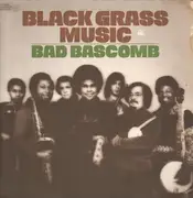 LP - Bad Bascomb - Black Grass Music