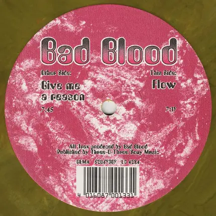 Bad Blood - Give Me A Reason / Flow