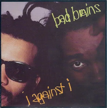 Bad Brains - I Against I