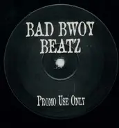 Bad Bwoy Beatz - Everybody Say