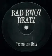 Bad Bwoy Beatz - Everybody Say