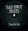 12inch Vinyl Single - Bad Bwoy Beatz - Everybody Say
