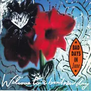 CD - Bad Days In June - Welcome To A Brand New Day