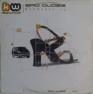 Bad Dudes - Bad Dudes EP