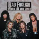 12inch Vinyl Single - Bad English - When I See You Smile - Maxi-Single
