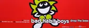 Bad Habit Boys - Drop the Bass