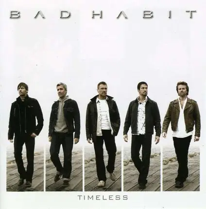 Bad Habit - Timeless