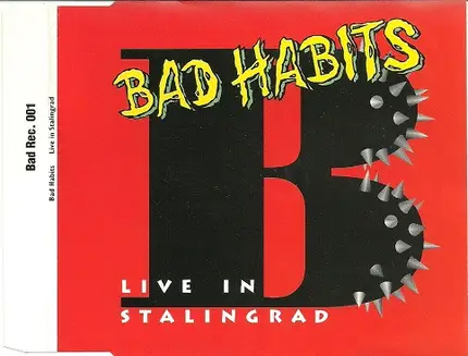 Bad Habits - Live In Stalingrad