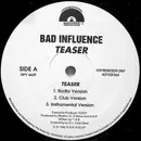 12inch Vinyl Single - Bad Influence - Teaser / Hitting Like A Time Bomb