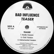 Bad Influence - Teaser / Hitting Like A Time Bomb