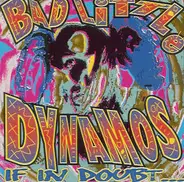 Bad Little Dynamos - If In Doubt...Consult Your Dealer