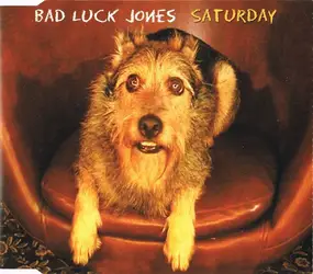 Bad Luck Jones - Saturday