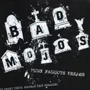 7inch Vinyl Single - Bad Mojos - Punx Faggots Freaks - Test Pressing
