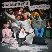 12'' - Bad Manners - What The Papers Say