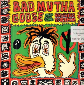 Bad Mutha Goose And The Brothers Grimm - Bad Mutha Goose And The Brothers Grimm