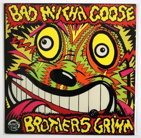 Bad Mutha Goose And The Brothers Grimm - Be Somebody