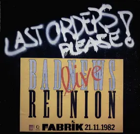 Bad News Reunion - Last Orders, Please!