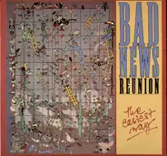 Bad News Reunion - The Easiest Way