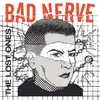 LP - Bad Nerve - The Lost Ones