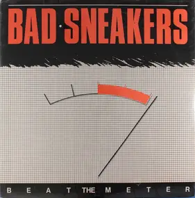 Bad Sneakers - Beat The Meter