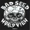 7inch Vinyl Single - Bad Seed - World View Demo II