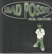Bad Posse Feat. Krayzee