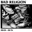 CD - Bad Religion - 80-85